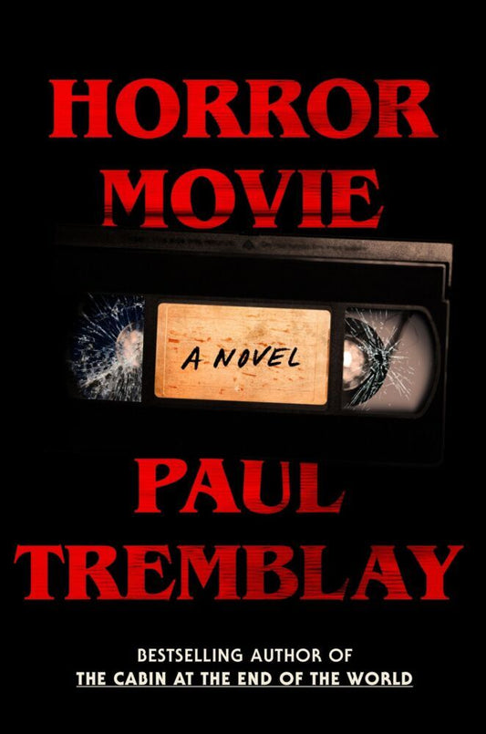 Horror Movie (Paul Tremblay)