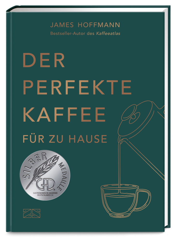 Der perfekte Kaffee für zu Hause - Das Praxis-Handbuch für Kaffeeliebhaber, Baristas und Espresso-Fans (James Hoffmann)