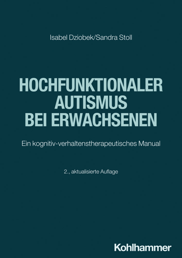 Hochfunktionaler Autismus bei Erwachsenen (Isabel Dziobek)