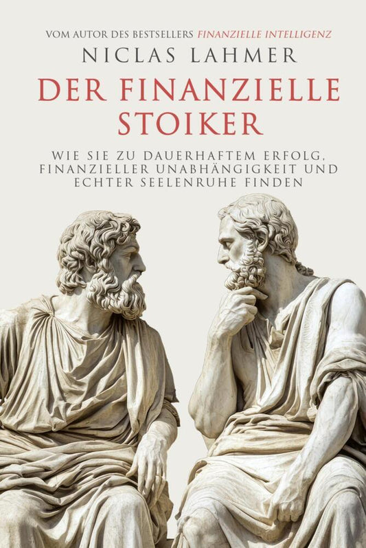 Der finanzielle Stoiker (Niclas Lahmer)