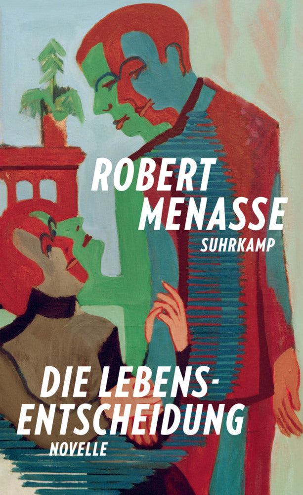 Die Lebensentscheidung (Robert Menasse)