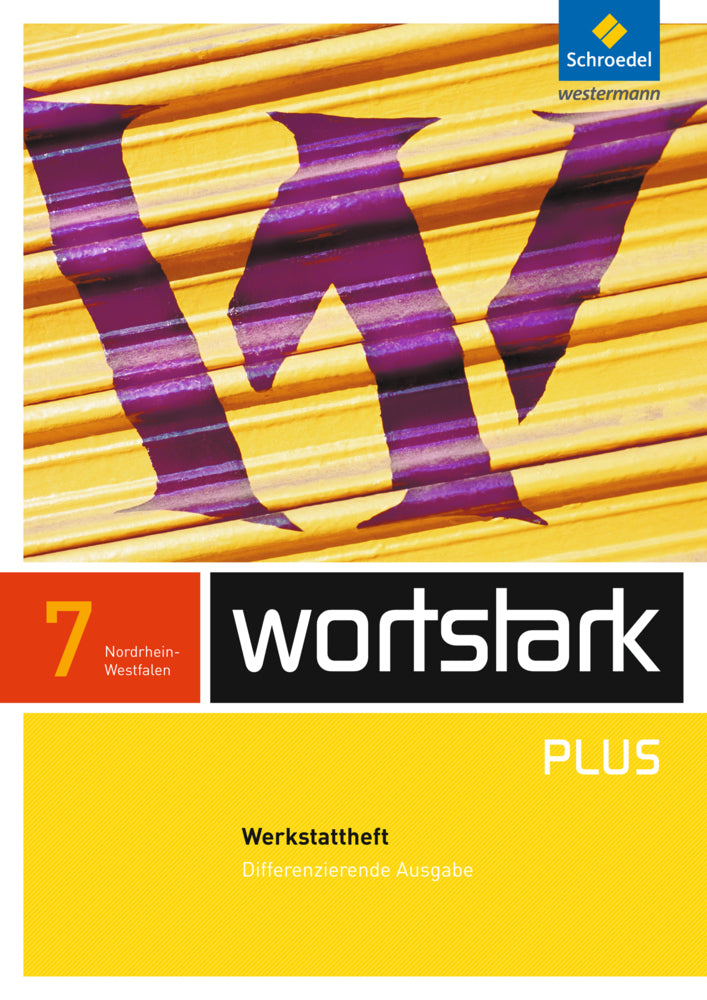 wortstark Plus - Differenzierende Ausgabe für Nordrhein-Westfalen 2009 (Irmgard Ehls)