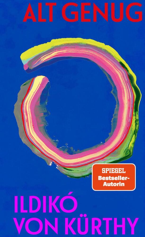 Alt genug (Ildikó Von Kürthy)