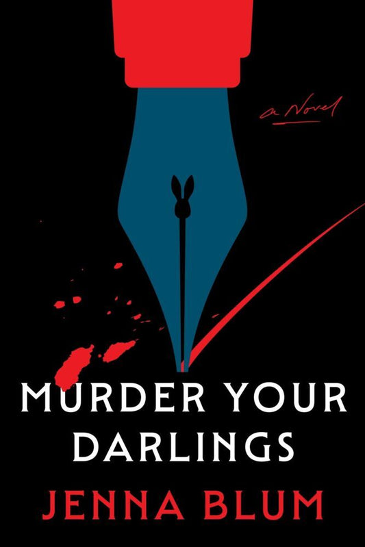 Murder Your Darlings (Jenna Blum)