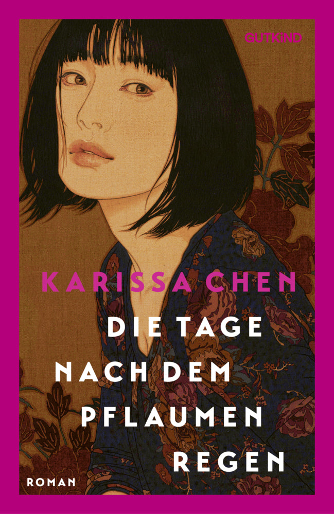 Die Tage nach dem Pflaumenregen (Karissa Chen)