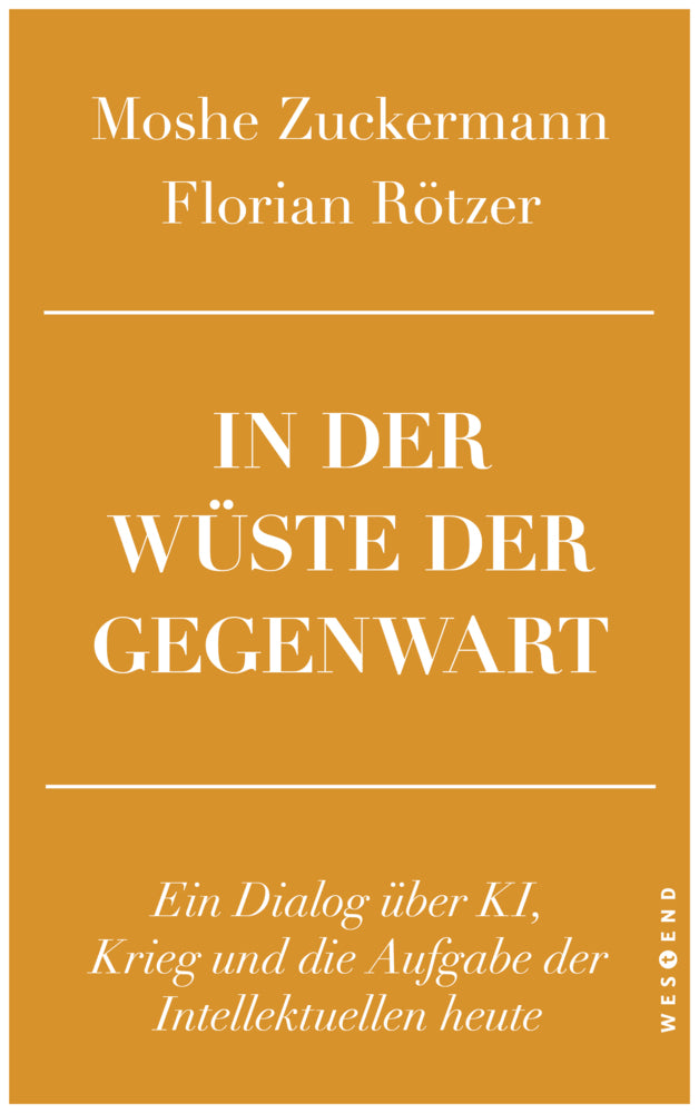 In der Wüste der Gegenwart (Moshe Zuckermann)