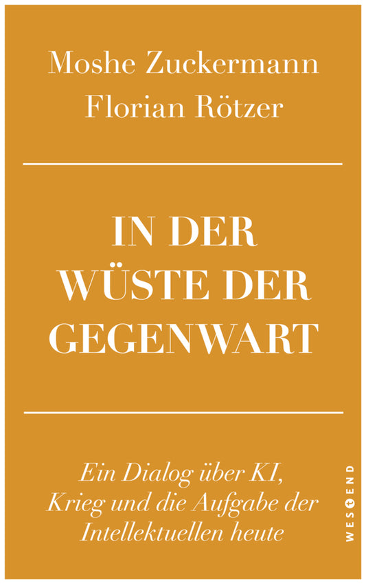 In der Wüste der Gegenwart (Moshe Zuckermann)