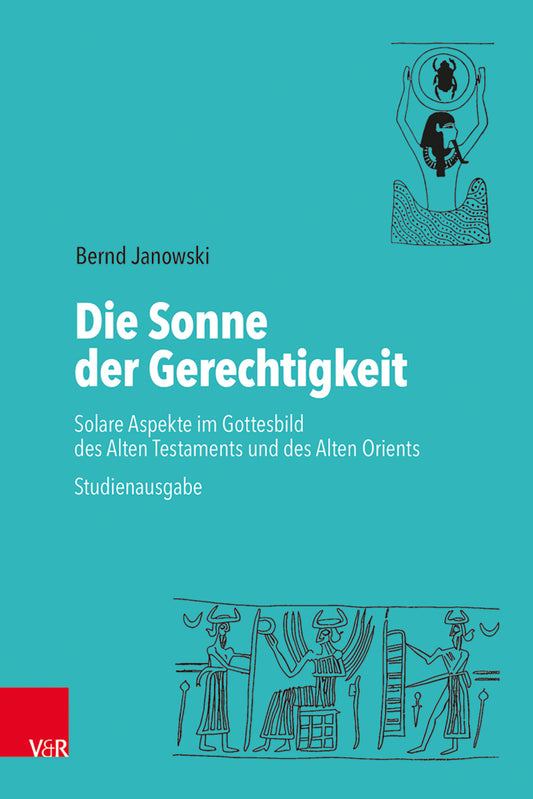 Die Sonne der Gerechtigkeit (Bernd Janowski)