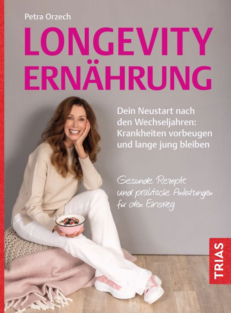 Longevity-Ernährung (Petra Orzech)