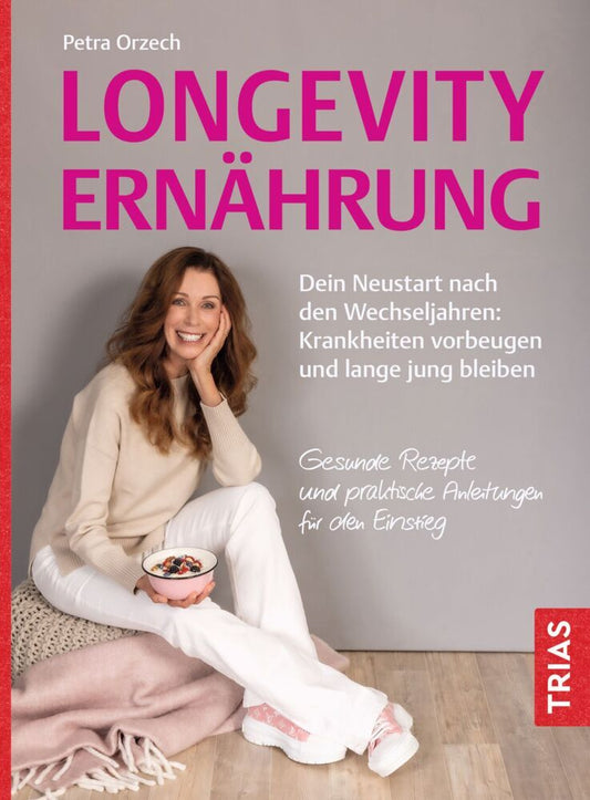 Longevity-Ernährung (Petra Orzech)