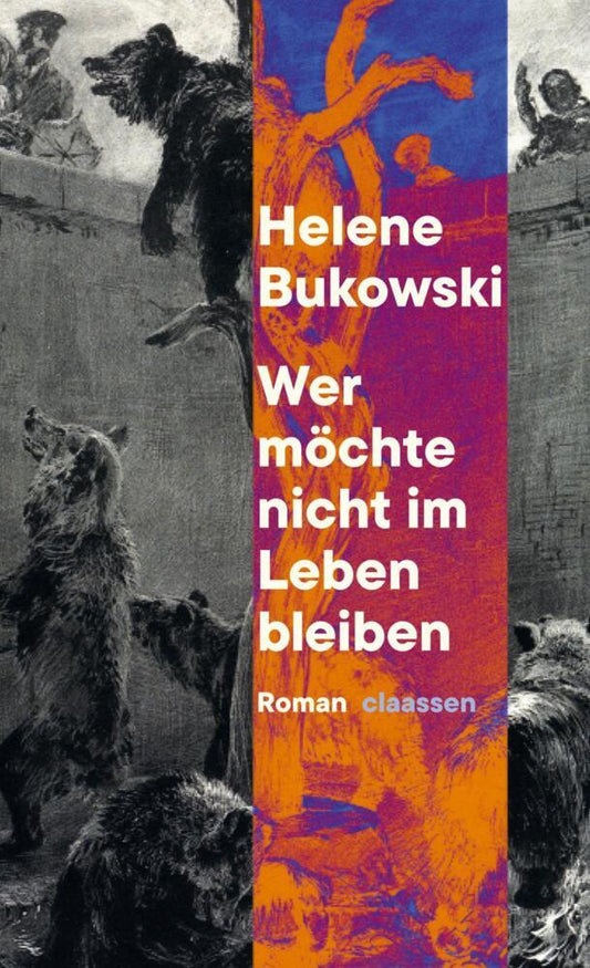 Wer möchte nicht im Leben bleiben (Helene Bukowski)