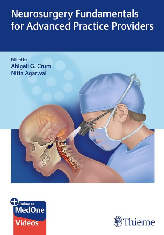 Neurosurgery Fundamentals for Advanced Practice Providers (Abigail Crum)