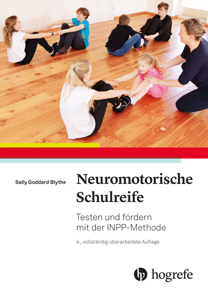 Neuromotorische Schulreife (Sally Goddard Blythe)