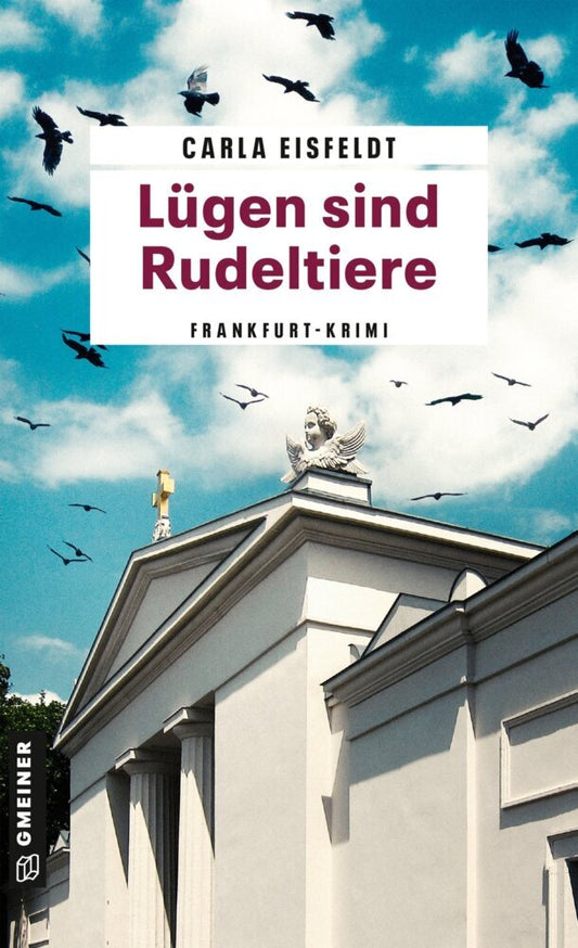 Lügen sind Rudeltiere (Carla Eisfeldt)