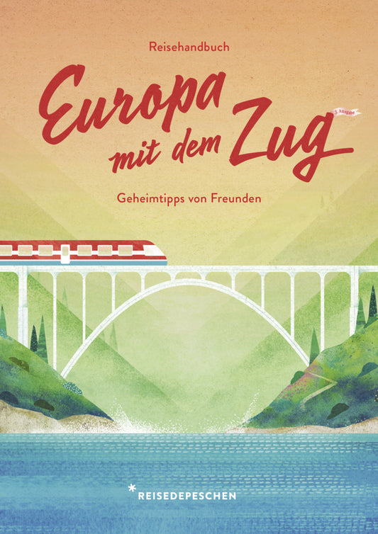 Reisehandbuch Europa mit dem Zug (Cindy Ruch)