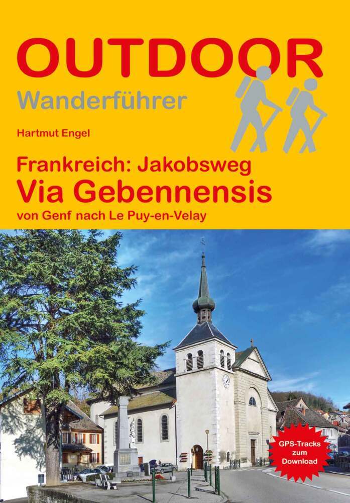 Frankreich: Jakobsweg Via Gebennensis von Genf nach Le Puy-en-Velay (Hartmut Engel)