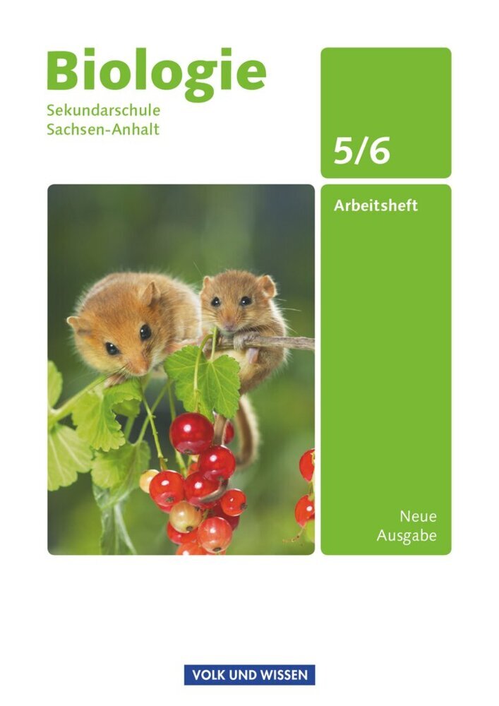 Biologie - Ausgabe Volk und Wissen - Sekundarschule Sachsen-Anhalt - Neue Ausgabe - 5./6. Schuljahr (Hans Blümel)