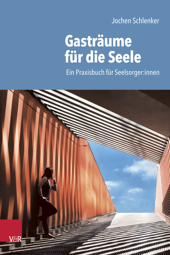 Gasträume für die Seele (Jochen Schlenker)