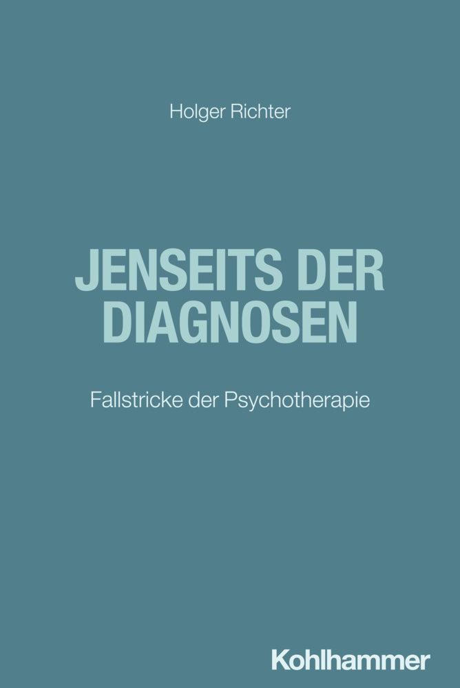 Jenseits der Diagnosen (Holger Richter)