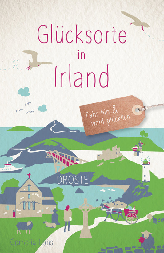 Glücksorte in Irland (Cornelia Lohs)