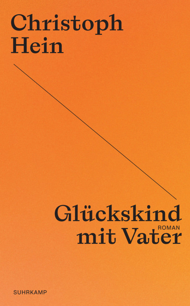 Glückskind mit Vater (Christoph Hein)