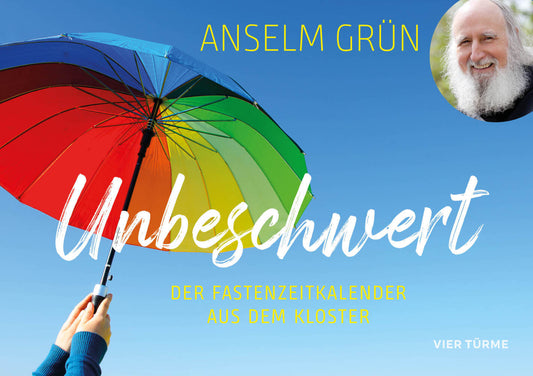 Unbeschwert (Anselm Grün)
