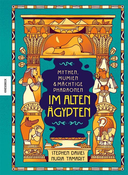 Mythen, Mumien und mächtige Pharaonen im Alten Ägypten (Stephen Davies)