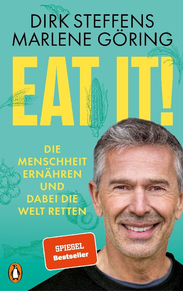 Eat it! (Dirk Steffens)