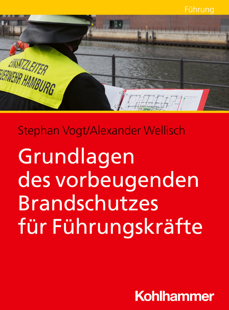 Grundlagen des vorbeugenden Brandschutzes für Führungskräfte (Stephan Vogt)