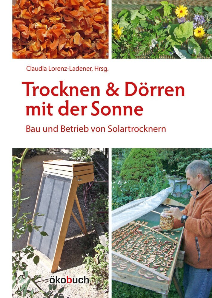 Trocknen und Dörren mit der Sonne (Michael Götz)