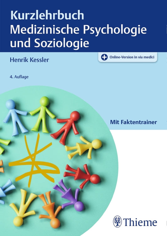 Kurzlehrbuch Medizinische Psychologie und Soziologie (Henrik Kessler)