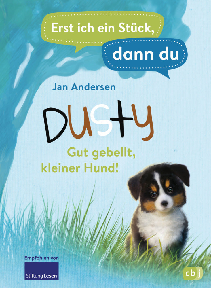 Erst ich ein Stück, dann du - Dusty - Gut gebellt, kleiner Hund! (Jan Andersen)