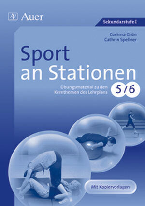 Sport an Stationen, Klassen 5/6 (Corinna Grün)