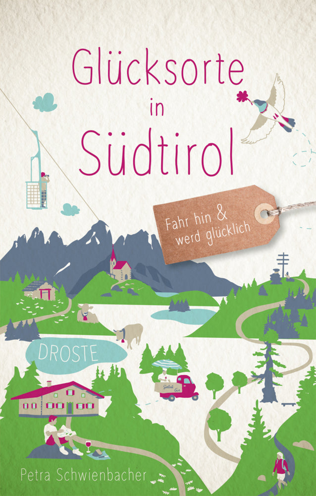 Glücksorte in Südtirol (Petra Schwienbacher)