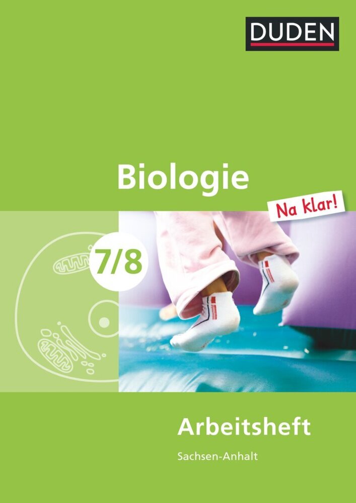 Biologie Na klar! - Sekundarschule Sachsen-Anhalt - 7./8. Schuljahr (Edeltraud Kemnitz)