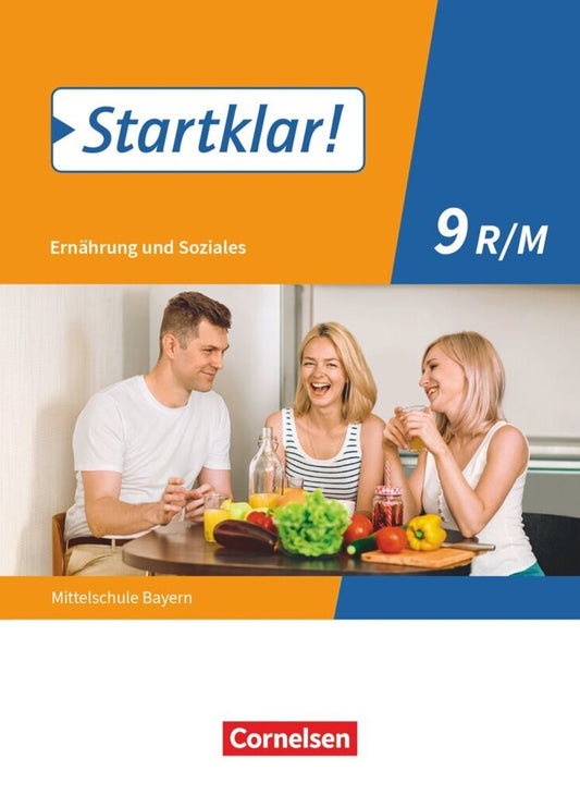 Startklar! - Ernährung und Soziales - Mittelschule Bayern - Ausgabe ab 2019 - 9. Jahrgangsstufe (Stephanie Wunder)
