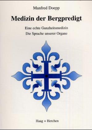 Medizin der Bergpredigt (Manfred Doepp)