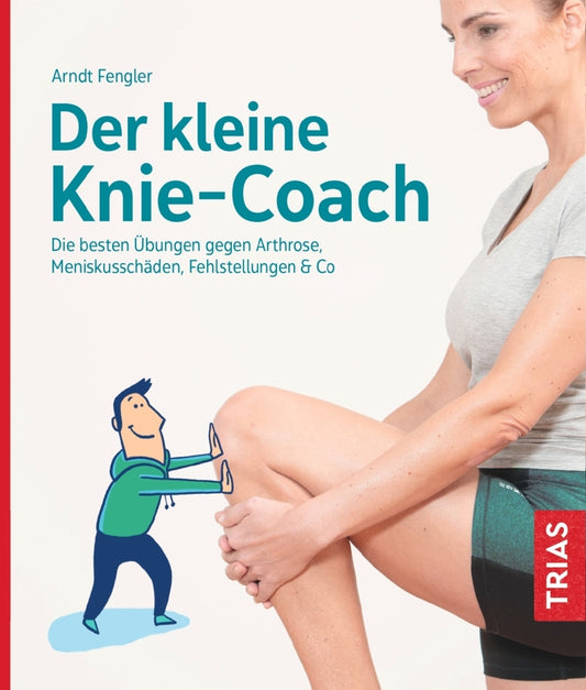 Der kleine Knie-Coach (Arndt Fengler)
