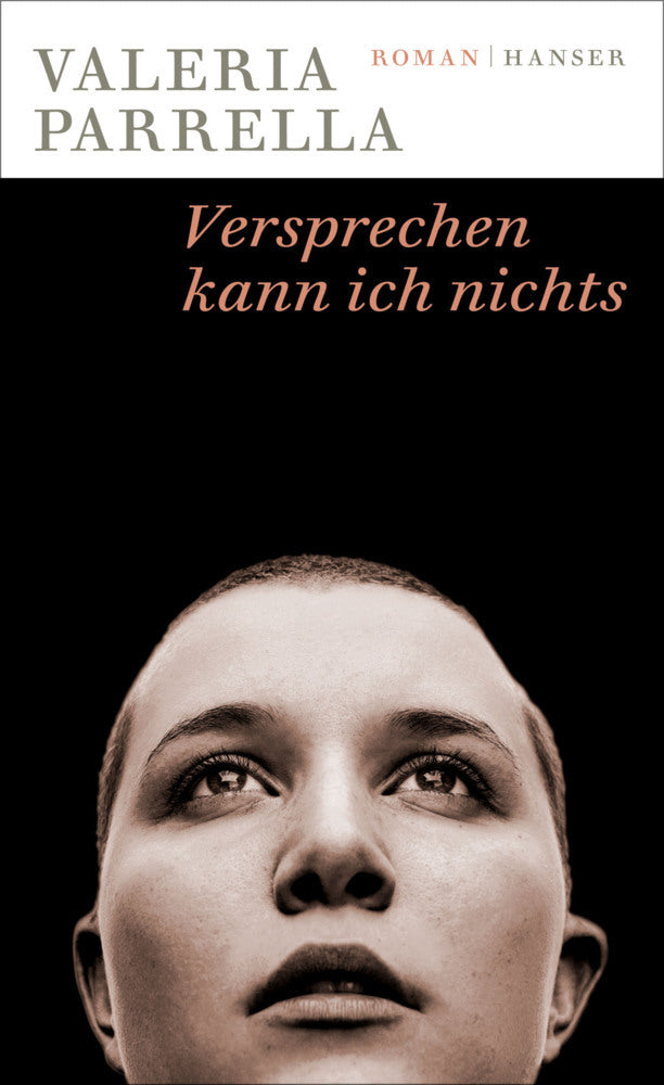 Versprechen kann ich nichts (Valeria Parrella)