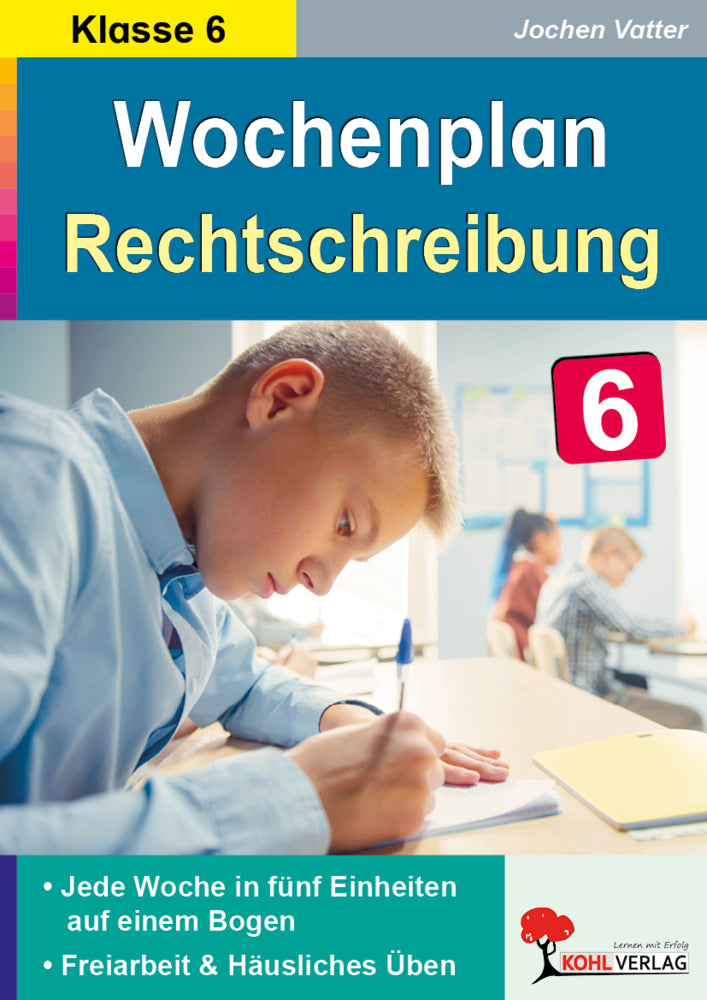 Wochenplan Rechtschreibung / Klasse 6 (Jochen Vatter)