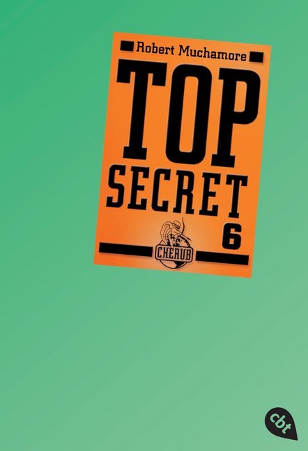Top Secret - Die Mission (Robert Muchamore)
