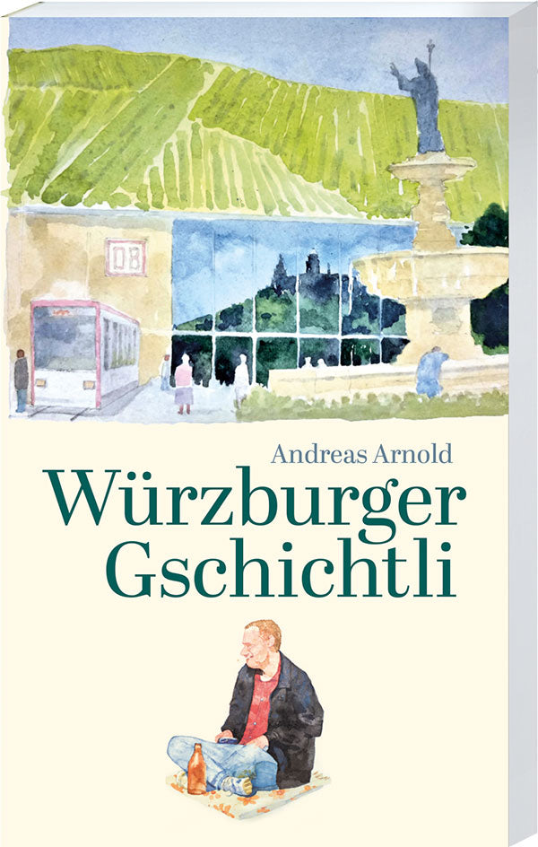 Würzburger Gschichtli (Andreas Arnold)