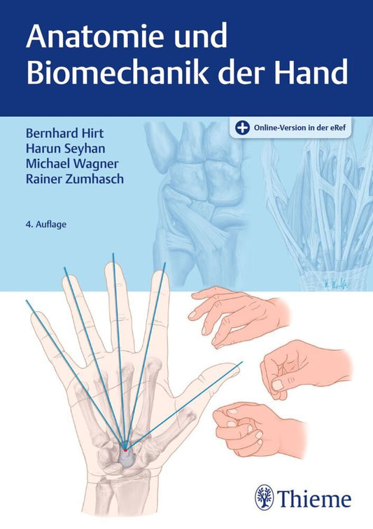Anatomie und Biomechanik der Hand (Bernhard Hirt)