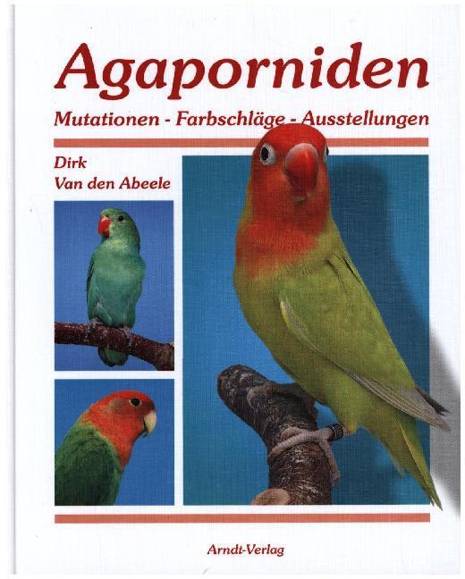 Agaporniden.Bd.2 (Dirk Van Den Abeele)