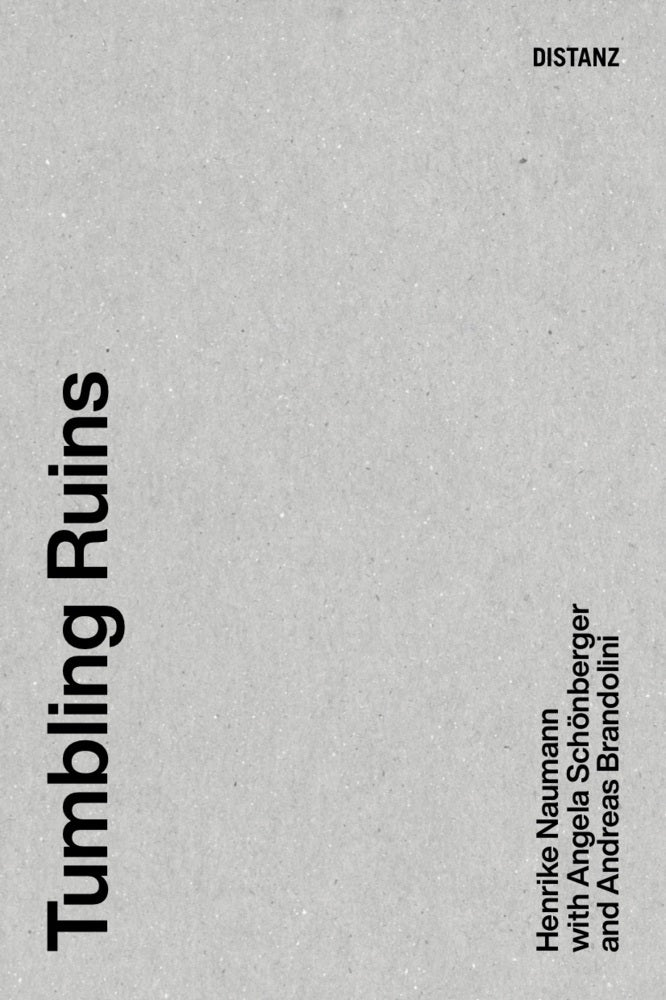 Tumbling Ruins (Angela Schönberger)