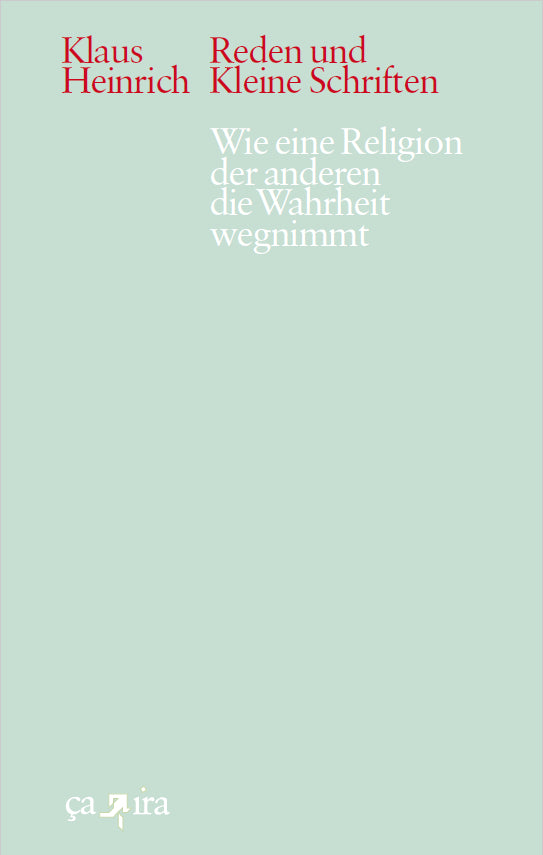 wie eine religion der anderen die wahrheit wegnimmt (Klaus Heinrich)