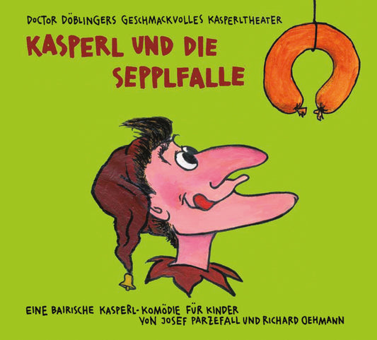 Kasperl und die Sepplfalle, 1 Audio-CD (Josef Parzefall)
