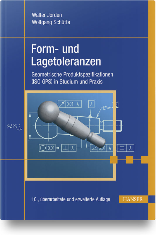 Form- und Lagetoleranzen (Walter Jorden)