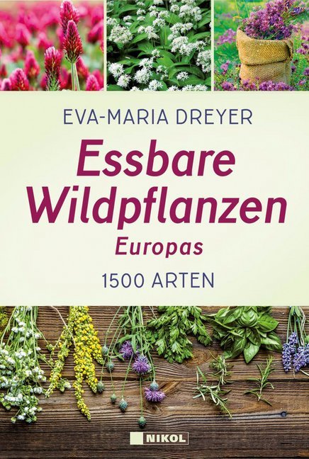Essbare Wildpflanzen Europas (Eva-Maria Dreyer)