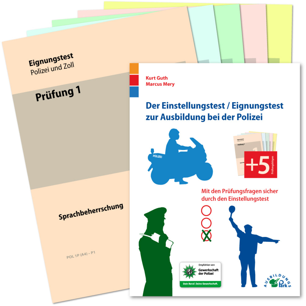 Der Eignungstest / Einstellungstest zur Ausbildung bei der Polizei (Kurt Guth)